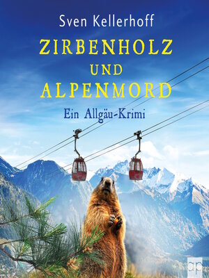 cover image of Zirbenholz und Alpenmord